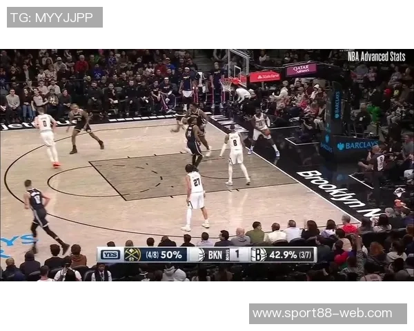 篮网进攻火力全开小波特与小火车联手展现杰明实力